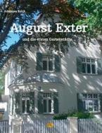 August Exter und die ersten Gartenstädte di Johannes Kelch edito da Books on Demand