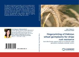 Fingerprinting of Pakistan wheat germplasms for stripe rust resistance di Sobia Tabassum, Muhammad Ashraf edito da LAP Lambert Acad. Publ.
