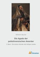 Die Agada der palästinensischen Amoräer di Wilhelm Bacher edito da Literaricon Verlag
