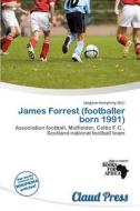 James Forrest (footballer Born 1991) edito da Claud Press