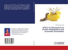 Effect of Ultrasound on Protein Metabolism and Economic Parameters di Pemmineti Naga Jyothi edito da LAP Lambert Academic Publishing