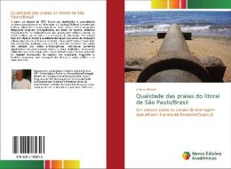 Qualidade das praias do litoral de São Paulo/Brasil di Vinicius Roveri edito da Novas Edições Acadêmicas