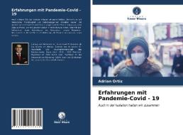 Erfahrungen Mit Pandemie-Covid - 19 di Ortiz Adrian Ortiz edito da KS OmniScriptum Publishing