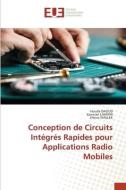Conception de Circuits Intégrés Rapides pour Applications Radio Mobiles di Houda Daoud, Sawssan Lahiani, Jihene Mallek edito da Éditions universitaires européennes