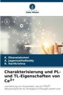 Charakterisierung und PL- und TL-Eigenschaften von Ce3+ di K. Dhanalakshmi, A. JagannathaReddy, R. HariKrishna edito da Verlag Unser Wissen