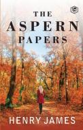 The Aspern Papers di Henry James edito da SANAGE PUBLISHING HOUSE LLP
