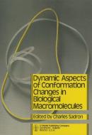 Dynamic Aspects of Conformation Changes in Biological Macromolecules edito da Springer Netherlands
