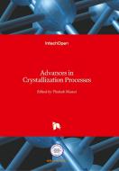 Advances in Crystallization Processes edito da IntechOpen