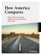 How America Compares di Rodney Tiffen, Anika Gauja, Brendon O'Connor edito da SPRINGER NATURE
