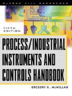 Process/industrial Instruments And Controls Handbook di Douglas M. Considine, Gregory K. McMillan edito da Mcgraw-hill Education - Europe