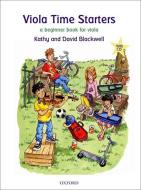 Viola Time Starters + Cd di Kathy Blackwell, David Blackwell edito da Oxford University Press