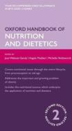 Oxford Handbook of Nutrition and Dietetics di Joan Webster-Gandy edito da OUP Oxford