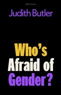 Who's Afraid Of Gender? di Judith Butler edito da Penguin Books Ltd