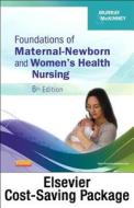 Foundations of Maternal-Newborn and Women's Health Nursing - Text and Elsevier Adaptive Learning Package di Sharon Smith Murray, Emily Slone Mckinney edito da SAUNDERS W B CO