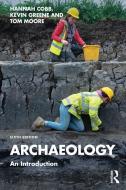 Archaeology di Hannah Cobb, Kevin Greene, Tom Moore edito da Taylor & Francis Ltd