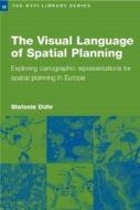 The Visual Language of Spatial Planning di Stefanie Duhr edito da Taylor & Francis Ltd