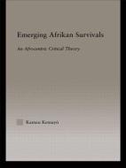 Emerging Afrikan Survivals di Kemayo Kamau edito da Taylor & Francis Ltd