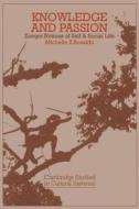 Knowledge And Passion di Michelle Zimbalist Rosaldo edito da Cambridge University Press