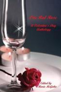 One Red Rose: A Valentine's Day Anthology di Marion Tickner, Catherine MacKenzie, Sandie Lee edito da Dancing with Bear Publishing