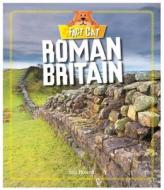 Roman Britain di Izzi Howell edito da Hachette Children\'s Group