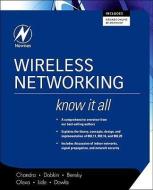 Wireless Networking: Know It All di Praphul Chandra, Daniel M. Dobkin, Dan Bensky, Ron Olexa, David R. Lide, Farid U. Dowla edito da Elsevier Science & Technology