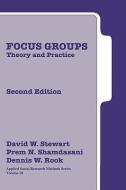 Focus Groups: Theory and Practice di Dennis W. Rook, David W. Stewart, Prem N. Shamdasani edito da SAGE PUBN