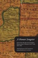 A Pioneer Songster edito da Cornell University Press