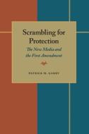 Scrambling For Protection di Patrick M. Garry edito da University Of Pittsburgh Press
