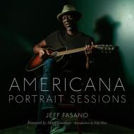Americana Portrait Sessions di Jeff Fasano edito da VANDERBILT UNIV PR