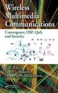Wireless Multimedia Communications di K. R. Rao edito da CRC Press
