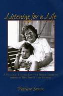 Listening For A Life di Patricia Sawin edito da Utah State University Press