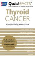 Quickfacts Thyroid Cancer di American Cancer Society edito da American Cancer Society