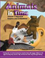 Animals in Time, Volume 1 Storybook di Christopher Rodriguez edito da Let's Learn, Kids