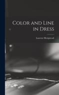 Color and Line in Dress di Laurene Hempstead edito da LIGHTNING SOURCE INC