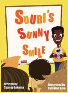 SUUBI'S SUNNY SMILE di SSANYU LUKOMA edito da LIGHTNING SOURCE UK LTD