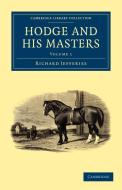 Hodge and his Masters - Volume 1 di Richard Jefferies edito da Cambridge University Press