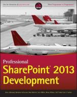 Alirezaei, R: Professional SharePoint 2013 Development di Reza Alirezaei edito da Wiley John + Sons