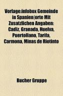 Vorlage:Infobox Gemeinde in Spanien/Orte mit zusätzlichen Angaben di Quelle Wikipedia edito da Books LLC, Reference Series