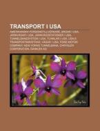 Transport I Usa: Amerikanska Fordonstill di K. Lla Wikipedia edito da Books LLC, Wiki Series