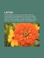 Latvia: Latvialainen Kulttuuri, Latviala di L. Hde Wikipedia edito da Books LLC, Wiki Series