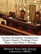 Gearbox Reliability Collaborative Project Report edito da Bibliogov