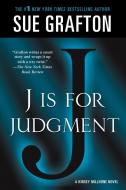 J IS FOR JUDGMENT di Sue Grafton edito da St. Martins Press-3PL
