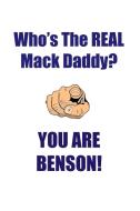 BENSON IS THE REAL MACK DADDY AFFIRMATIONS WORKBOOK Positive Affirmations Workbook Includes di Affirmations World edito da Positive Life