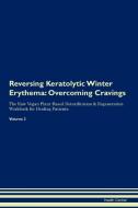 Reversing Keratolytic Winter Erythema di Health Central edito da Raw Power