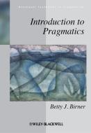 Introduction to Pragmatics di Betty J. Birner edito da Wiley-Blackwell