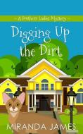 Digging Up the Dirt di Miranda James edito da WHEELER PUB INC