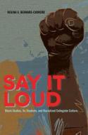 Say It Loud di Regina A. Bernard-Carreño edito da Lang, Peter