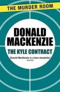 The Kyle Contract di Donald MacKenzie edito da Orion Publishing Co (Digital)