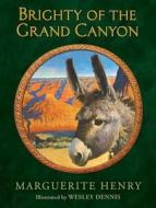 Brighty of the Grand Canyon di Marguerite Henry edito da ALADDIN