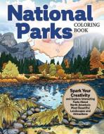National Parks Coloring Book: Color & Learn about North America's Most Beautiful Landscapes & Attractions di Veronica Hue edito da DESIGN ORIGINALS